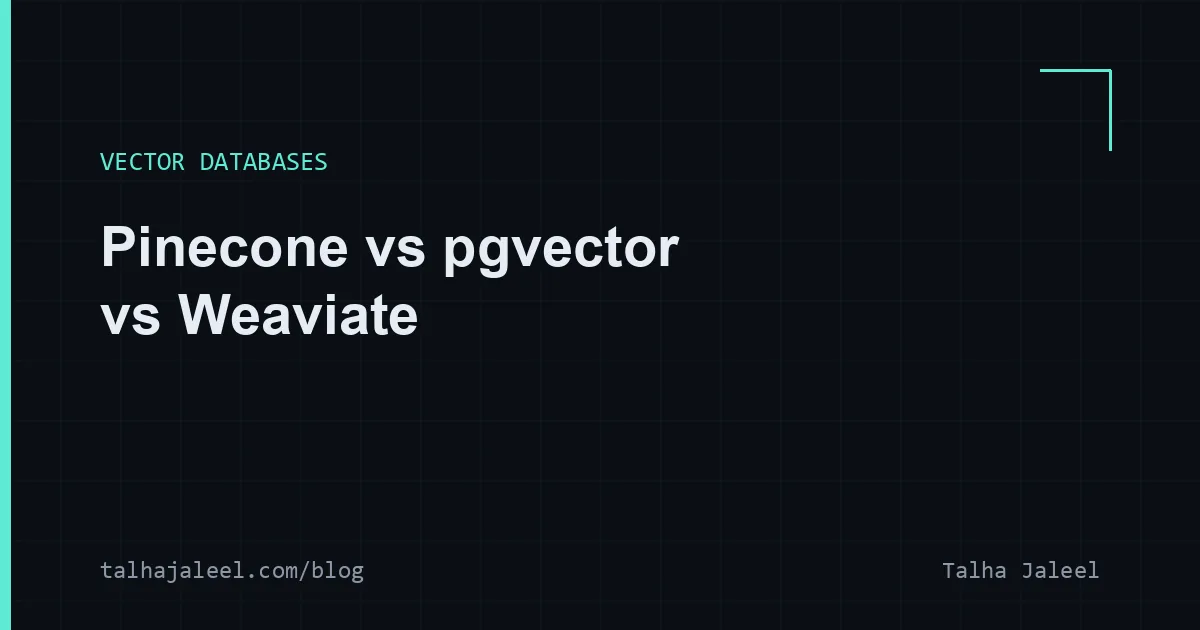 Pinecone vs pgvector vs Weaviate comparison cover